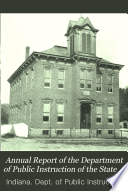 Annual Report of the Department of Public Instruction of the State of Indiana