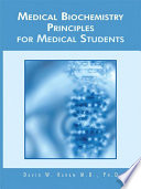 MEDICAL BIOCHEMISTRY PRINCIPLES FOR MEDICAL STUDENTS
