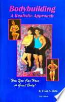 Bodybuilding a Realistic Approach