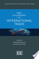 Elgar Encyclopedia of International Trade