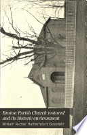 Bruton Parish Church Restored and Its Historic Environment