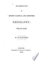 Elements of Ancient Classical and Scripture Geography