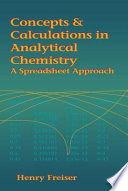 Concepts & Calculations in Analytical Chemistry, Featuring the Use of Excel