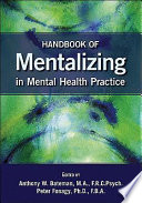 Handbook of Mentalizing in Mental Health Practice