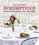 Scrumptious Food for Family and Friends