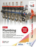 The City & Guilds Textbook: Plumbing Book 2, Second Edition: For the Level 3 Apprenticeship (9189), Level 3 Advanced Technical Diploma (8202), Level 3 Diploma (6035) & T Level Occupational Specialisms (8710)
