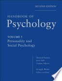 Handbook of Psychology, Personality and Social Psychology