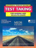 Successful Problem Solving and Test Taking for Nursing and NCLEX-PN Exams