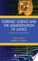 Forensic Science and the Administration of Justice