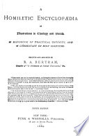 A Homiletic Encyclopaedia of Illustrations in Theology and Morals