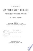 A System of Genito-urinary Diseases, Syphilology and Dermatology