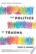 The Politics of Trauma