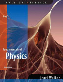 Fundamentals of Physics, (Chapters 38-44)