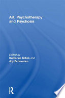 Art, Psychotherapy and Psychosis
