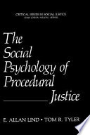The Social Psychology of Procedural Justice