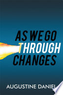 As We Go Through Changes