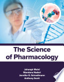 The Science of Pharmacology