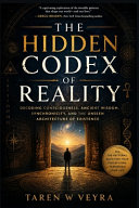 The Hidden Codex of Reality