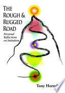The Rough and Rugged Road: Personal Reflections on Initiation