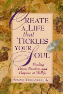 Create a Life That Tickles Your Soul
