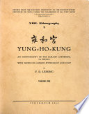 Yung-ho-kung, an Iconography of the Lamaist Cathedral in Peking