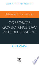 Advanced Introduction to Corporate Governance Law and Regulation