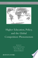 Higher Education, Policy, and the Global Competition Phenomenon