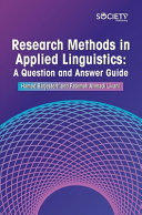 Research Methods in Applied Linguistics: a Question and Answer Guide
