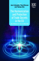 The Harmonization and Protection of Trade Secrets in the EU