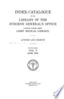 Index-catalogue of the Library of the Surgeon-General's Office, United States Army