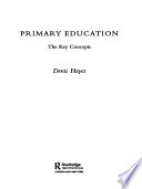 Primary Education: The Key Concepts
