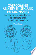 Overcoming Anxiety in Sex and Relationships