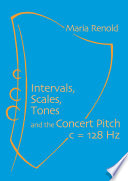 Intervals, Scales, Tones and the Concert Pitch C