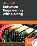 Hands-On Software Engineering with Golang
