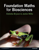 Foundation Mathematics for Biosciences + Mylab Math with Pearson EText