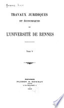 Travaux juridiques et économiques de l'Université de Rennes