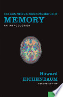 The Cognitive Neuroscience of Memory