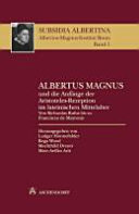 Albertus Magnus and the beginnings of the medieval reception of Aristotle in the Latin West