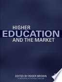 Higher Education and the Market