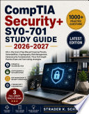 CompTIA Security+ SY0-701 Study Guide 2026–2027