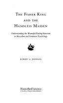 The Fisher King and the Handless Maiden