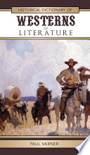 Historical Dictionary of Westerns in Literature