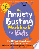 The Anxiety Busting Workbook for Kids