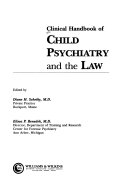 Clinical Handbook of Child Psychiatry and the Law
