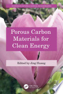 Porous Carbon Materials for Clean Energy