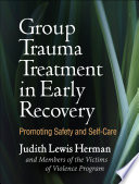Group Trauma Treatment in Early Recovery