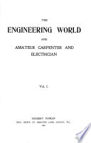 The Engineering World and Amateur Carpenter and Electrician