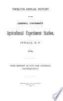 Annual Report of the Cornell University Agricultural Experiment Station, Ithaca, N.Y.
