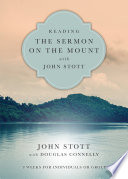 Reading the Sermon on the Mount with John Stott