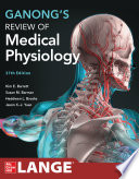 Ganong's Review of Medical Physiology, 27th Edition